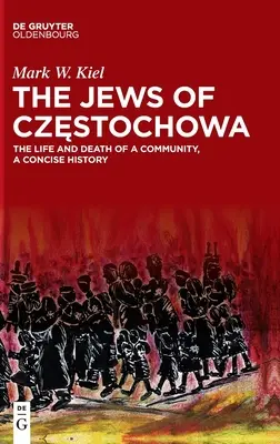Żydzi w Częstochowie - The Jews of Częstochowa