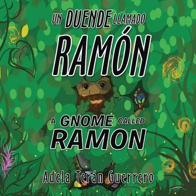 Un Duende Llamado Ramon a Gnome Called Ramon - Un Duende Llamado Ramn a Gnome Called Ramon