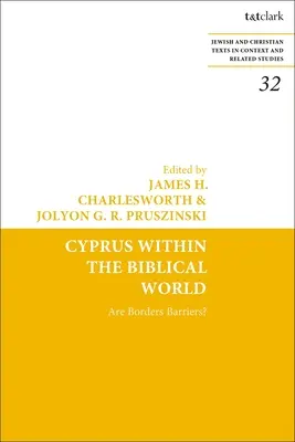 Cypr w świecie biblijnym: Czy granice są barierami? - Cyprus Within the Biblical World: Are Borders Barriers?