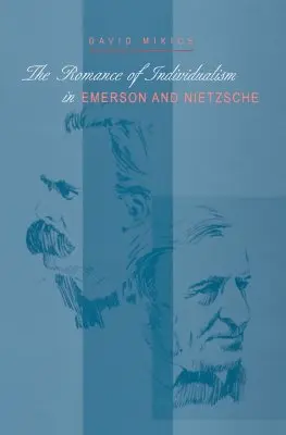 Romans indywidualizmu u Emersona i Nietzschego - The Romance of Individualism in Emerson and Nietzsche