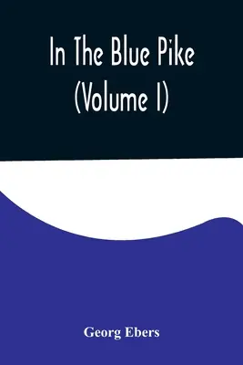 W błękitnym szczupaku (tom I) - In The Blue Pike (Volume I)