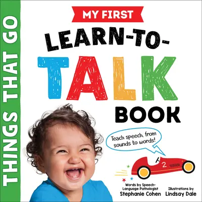 Moja pierwsza książka do nauki mówienia: Rzeczy, które idą - My First Learn-To-Talk Book: Things That Go