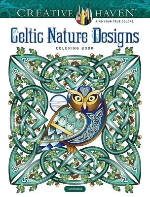Kolorowanka z celtyckimi wzorami przyrody Creative Haven - Creative Haven Celtic Nature Designs Coloring Book