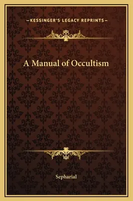 Podręcznik okultyzmu - A Manual of Occultism