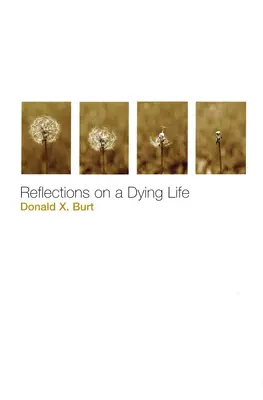 Refleksje nad umierającym życiem - Reflections on a Dying Life