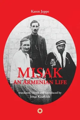 Misak: Życie Ormianina - Misak: An Armenian Life