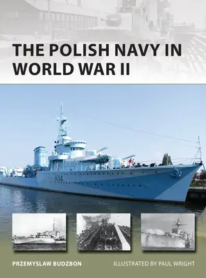 Polska Marynarka Wojenna 1918-45: Od wojny polsko-bolszewickiej do II wojny światowej - The Polish Navy 1918-45: From the Polish-Soviet War to World War II