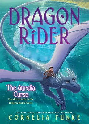 Klątwa Aurelii (Jeździec smoków #3) - The Aurelia Curse (Dragon Rider #3)