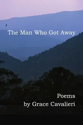 Człowiek, który uciekł: Wiersze - The Man Who Got Away: Poems