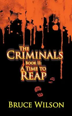 Przestępcy - Księga II: Czas żniw - The Criminals - Book II: A Time to Reap