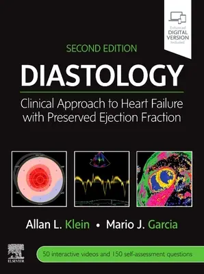 Diastologia: Kliniczne podejście do niewydolności serca z zachowaną frakcją wyrzutową - Diastology: Clinical Approach to Heart Failure with Preserved Ejection Fraction