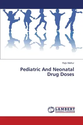 Dawki leków dla dzieci i noworodków - Pediatric And Neonatal Drug Doses