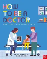Jak zostać lekarzem i inne zawody ratujące życie - How to Be a Doctor and Other Life-Saving Jobs