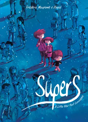 Supers (Księga pierwsza): Mała gwiazdka obok Kasjopei - Supers (Book One): A Little Star Past Cassiopeia