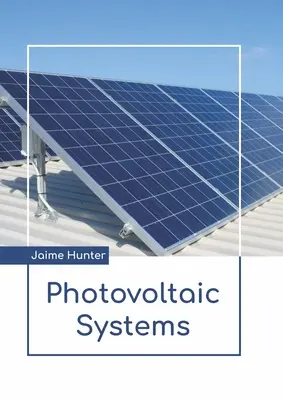 Systemy fotowoltaiczne - Photovoltaic Systems