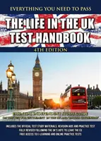 Life in the UK Test Handbook - Niezbędny przewodnik do samodzielnej nauki na teście „Osiedlenie się w Wielkiej Brytanii” i „Obywatelstwo brytyjskie - Life in the UK Test Handbook - Essential independent study guide on the test for 'Settlement in the UK' and 'British Citizenship'