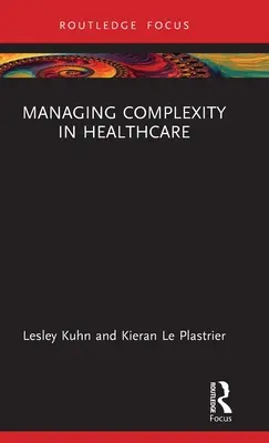 Zarządzanie złożonością w opiece zdrowotnej - Managing Complexity in Healthcare