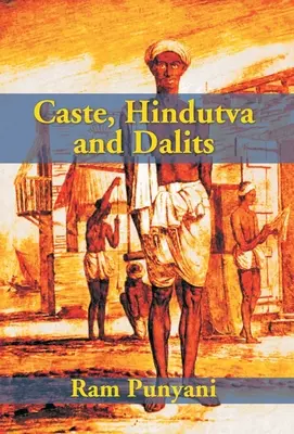 Kasta, hindutwa i dalici - Caste, Hindutva And Dalits