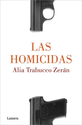 Las Homicidas / Kiedy kobiety zabijają - Las Homicidas / When Women Kill