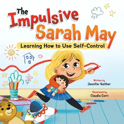 Impulsywna Sarah May: Jak nauczyć się samokontroli - The Impulsive Sarah May: Learning How to Use Self-Control