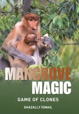 Magia namorzynów: gra klonów - Mangrove Magic: Game of Clones