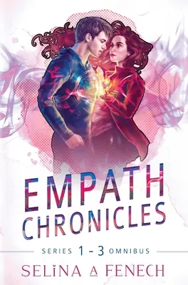 Empath Chronicles - Seria Omnibus: Kompletna seria paranormalnych romansów superbohaterów dla młodych dorosłych - Empath Chronicles - Series Omnibus: Complete Young Adult Paranormal Superhero Romance Series