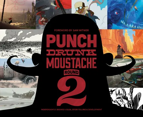 Punch Drunk Moustache Round 2: Niezależnie warzone wizualne opowiadanie i rozwój - Punch Drunk Moustache Round 2: Independently Brewed Visual Storytelling & Development