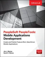 PeopleSoft Peopletools: Rozwój aplikacji mobilnych (Oracle Press) - PeopleSoft Peopletools: Mobile Applications Development (Oracle Press)