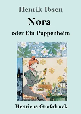 Nora oder Ein Puppenheim (Grodruck)