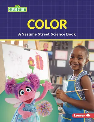 Kolor: książka naukowa z Ulicy Sezamkowej (R) - Color: A Sesame Street (R) Science Book