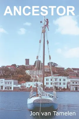 Przodek: Podróż statkiem Carriacou do Vancouver - Ancestor: A Carriacou Sloop's Voyage to Vancouver