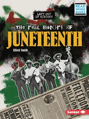 Prawdziwa historia Juneteenth - The Real History of Juneteenth