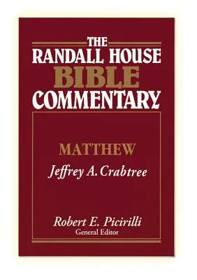 Komentarz biblijny Randall House: Mateusz - The Randall House Bible Commentary: Matthew