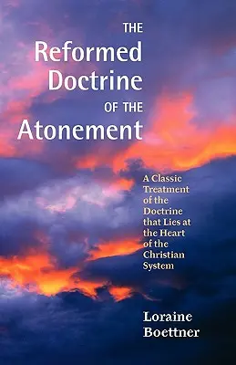 Reformowana doktryna o zadośćuczynieniu - The Reformed Doctrine of the Atonement