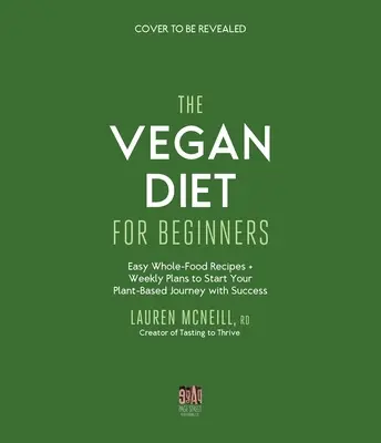 Prosta kuchnia wegańska: Zrównoważone odżywczo, łatwe i pyszne posiłki roślinne dla codziennego dobrego samopoczucia - The Simple Vegan Kitchen: Nutritionally Balanced, Easy and Delicious Plant-Based Meals for Daily Wellness