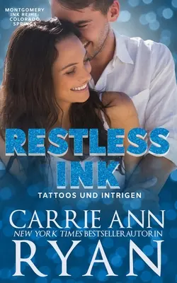 Restless Ink - Tattoos und Intrigen