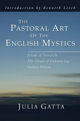 Sztuka duszpasterska angielskich mistyków - The Pastoral Art of the English Mystics