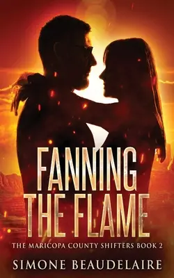 Podsycanie płomienia - Fanning The Flame