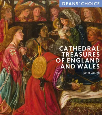 Skarby katedr Anglii i Walii: Wybór dziekanów - Cathedral Treasures of England and Wales: Deans' Choice