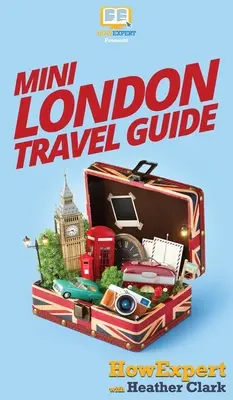 Mini przewodnik po Londynie - Mini London Travel Guide