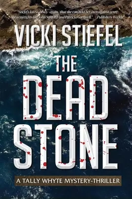 Martwy kamień: Księga 2, Doradca Tally Whyte z wydziału zabójstw - The Dead Stone: Book 2, Tally Whyte Homicide Counsellor