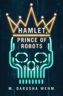 Hamlet, książę robotów - Hamlet, Prince of Robots