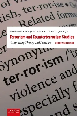 Studia nad terroryzmem i zwalczaniem terroryzmu: Porównanie teorii i praktyki. Wydanie 2 poprawione - Terrorism and Counterterrorism Studies: Comparing Theory and Practice. 2nd Revised Edition