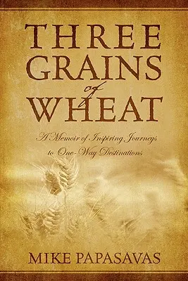 Trzy ziarna pszenicy - Three Grains of Wheat