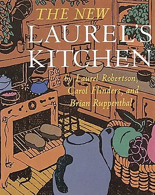 Nowa kuchnia Laurel: [Książka kucharska] - The New Laurel's Kitchen: [A Cookbook]