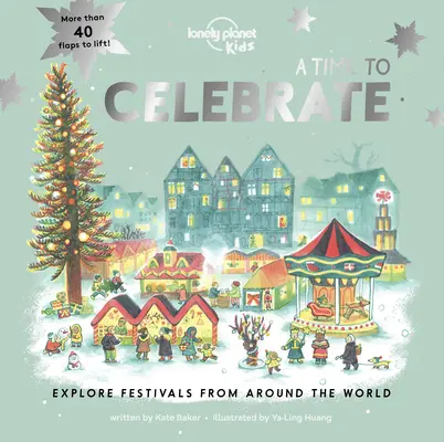 Lonely Planet Kids Czas na świętowanie 1 - Lonely Planet Kids a Time to Celebrate 1