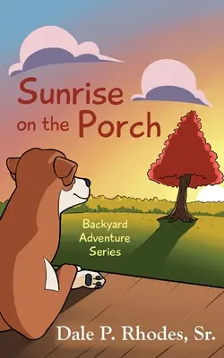 Wschód słońca na werandzie - Sunrise on the Porch