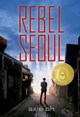 Zbuntowany Seul - Rebel Seoul