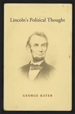 Myśl polityczna Lincolna - Lincoln's Political Thought