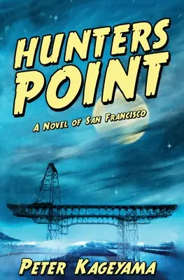 Hunters Point: Powieść o San Francisco - Hunters Point: A Novel of San Francisco